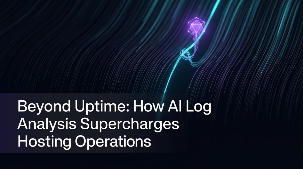 Beyond Uptime: How AI Log Analysis Supercharges Hosting Operations