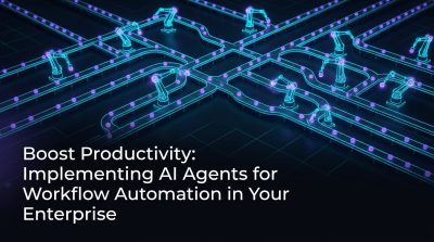 Boost Productivity: Implementing AI Agents for Workflow Automation in Your Enterprise