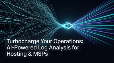 Turbocharge Your Operations: AI-Powered Log Analysis for Hosting & MSPs
